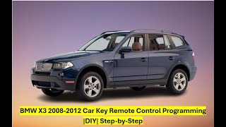 BMW X3 20082012 Car Key Remote Control Programming DIY StepbyStep [upl. by Yelra610]