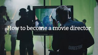 How to become a movie director [upl. by Gmur620]