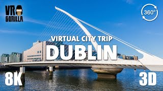 Explore Dublin Ireland in a VR Tourshort  Virtual City Trip  8K 360 VR [upl. by Akimat721]