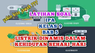 Latihan Soal IPA Kelas 9 Bab 4 Listrik Dinamis dalam Kehidupan Sehari hari ipa listrikdinamis [upl. by Kinsman]