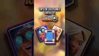 Top 5 De Las Peores Cartas De Clash Royale [upl. by Rosmunda798]