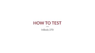 InBody 270  How to Test [upl. by Barnum]