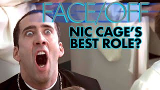 Is FaceOff One Of Nic Cages Best Performances [upl. by Ennair]