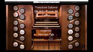 Theodore Salome 8 En Forme de Canon Sonarte organ Hauptwerk Oloron SaintMarie [upl. by Jeanie]