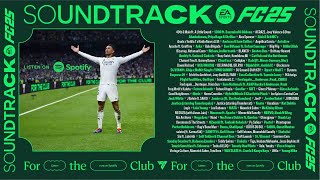 FC25 The Official Soundtrack  Official Playlist Of EA FIFA 25 [upl. by Reinertson]