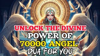 70000 Angels Pray for You – A Powerful Dua to Listen to Every Day [upl. by Llenrod301]