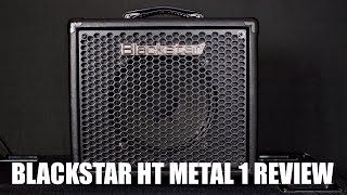 BLACKSTAR HT METAL 1 AMP REVIEW [upl. by Namor104]