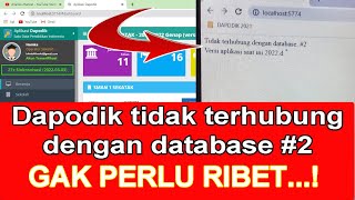 GAK PERLU RIBET ATASI MASALAH DAPODIK TIDAK TERHUBUNG DENGAN DATABASE 2 [upl. by Lenor]