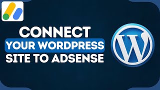 How to Connect Your WordPress Site to AdSense  Add AdSense Code to WordPress [upl. by Kinsman887]