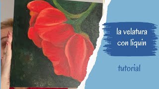 velatura con il liquin e i colori ad olio maimeri tutorial [upl. by Teece596]