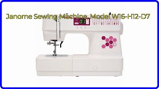 REVIEW 2024 Janome Sewing Machine Model W16H12D7 ESSENTIAL details [upl. by Anec]