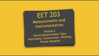 Lecture 11 EET 203 Electrodynamometer type instrument [upl. by Sharos]