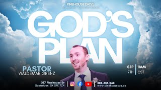 Gods Plan  Pastor Waldemar Grenz  September 7th 2024 [upl. by Damara]