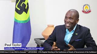 COUNTDOWNTO47HGC Paul Taylor Coordinator Special Projects CARICOM Secretariat [upl. by Dustman]