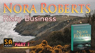 Risky Business By Nora Roberts  Audiobook Mystery Thriller amp SuspenseRomance PART 1  Story Audio [upl. by Pavier]