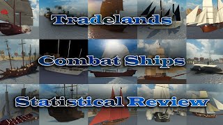 Tradelands Nation  Review of Combat Ship Stats November 17th 2023 [upl. by Krock370]