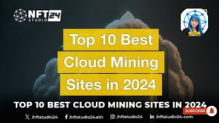 Top 10 Cloud Mining Platforms of 2024 Your Guide to HassleFree Crypto Mining [upl. by Niamart]