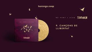 Txarango  Cançons de llibertat Audio Oficial [upl. by Allayne]