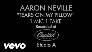 Aaron Neville  Tears On My Pillow 1 Mic 1 Take [upl. by Gabrielle221]