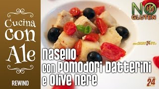 Nasello con Pomodori Datterini e Olive Nere – Bello Buono Sano e Veloce [upl. by Nauqe]