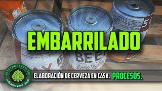 Cómo hacer cerveza artesanal en casa PROCESOS EMBARRILADO SÉPTIMO PROCESO [upl. by Tnecnivleahcim]