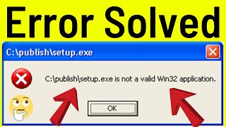 How To Fix EXE Is Not A Valid Win32 Application [upl. by Obelia367]