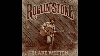 Blake Whiten  Rollin Stone [upl. by Veradia]