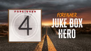 Foreigner  Juke Box Hero  Lyrics [upl. by Assetniuq534]