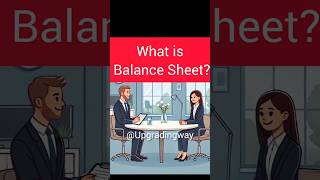 What is Balance Sheet upgradingway accountant interviewquestions shorts accounting income [upl. by Chesnut647]