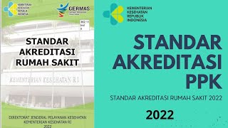 STANDAR AKREDITASI RUMAH SAKIT PPK [upl. by Herries]