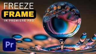 How to Freeze a Frame of a Video in Premiere Pro [upl. by Sinnej]