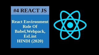 React Environment Role Of Babel Webpack EsLint in Hindi Easy 2020 [upl. by Sheffy]