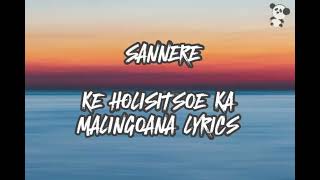 SannereKe Holisitsoe Ka Malingoana Lyrics [upl. by Anitsuga]