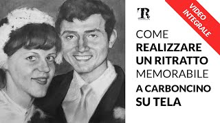 Come realizzare un ritratto memorabile a carboncino su tela Una tecnica unica poco utilizzata [upl. by Kletter]