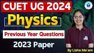 CUET 2024 Physics Previous Year Questions  Physics PYQ CUET 2023  CUET 2023 PYQ  CUET Civilstap [upl. by Haisej]