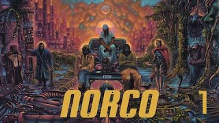 NORCO  1 [upl. by Fillander]