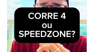 CORRE 4 ou SPEEDZONE [upl. by Attenej]