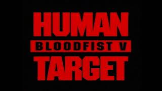 Bloodfist V Human Target 1994 Trailer [upl. by Urian817]