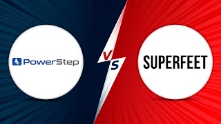 Powerstep vs Superfeet  Who Has Better Insoles Which Inserts Are Right For You [upl. by Hadeehsar]