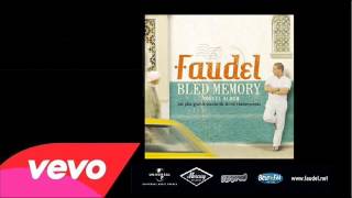 Faudel  Sidi Hbibi Officiel Audio [upl. by Ettennej485]