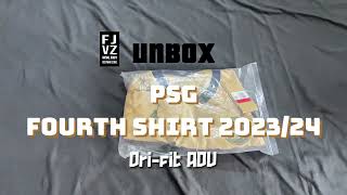 Unboxing PSG fourth shirt 202324  Authentic version  drifit ADV [upl. by Aemat]