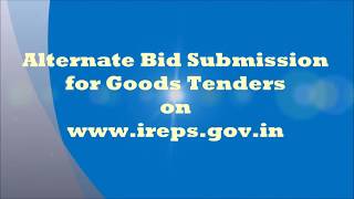 Alternate Bid Submission Process for Goods Tenders on IREPS [upl. by Rimidalv788]