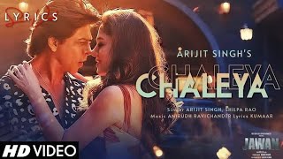 JAWAN Chaleya Hindi  Shah Rukh Khan  Nayanthara  Atlee  Anirudh  Arijit S Shilpa R  Kumaar [upl. by Assilac651]