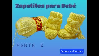 Como tejer zapatitos para bebé botitas escarpines dos agujas paso a paso Fácil PARTE 23 [upl. by Luciana]