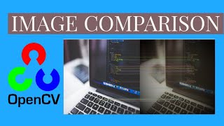 Image Comparison amp Displaying Difference using Pythons Opencv Library  OpenCv  Image Procesing [upl. by Philis577]