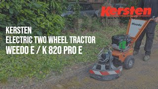 Batterypowered Electric Two Wheel Tractor K820 PRO E  Weedo E  Kersten UK [upl. by Bruckner]