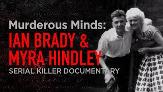 The Most EVIL Couple in British History Ian Brady amp Myra Hindley  Serial Killer Documentary [upl. by Amaso]