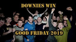 Downies Hail Good Friday 2019 [upl. by Byran22]