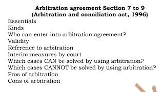 Arbitration agreement  Section 7 8 9 of arbitration Arbitration and conciliation act 1996 lecture [upl. by Damal581]