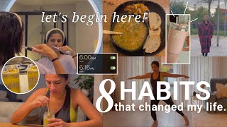 8 Habits that changed my life  Let’s begin a routine together [upl. by Boyes]